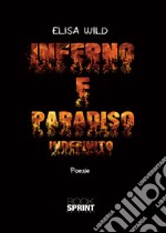 Inferno e paradiso. Indefinito