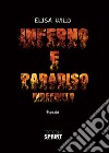 Inferno e paradiso. Indefinito libro