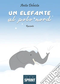 Un elefante al polo nord libro