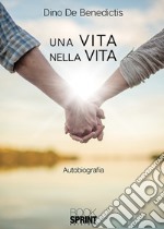 Una vita nella vita libro