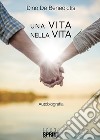 Una vita nella vita libro