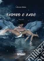 Indigo e Jade libro