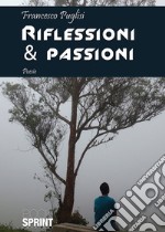 Riflessioni & passioni libro