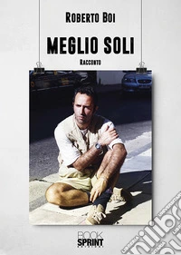 Meglio soli libro