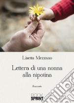 Lettera di una nonna alla nipotina libro