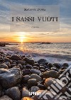 I sassi vuoti libro