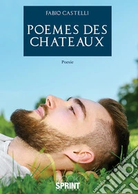 Poemes des chateaux