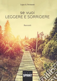 Se vuoi leggere e sorridere libro