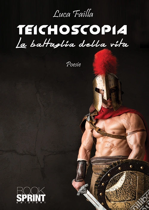 Teichoscopia. La battaglia della vita