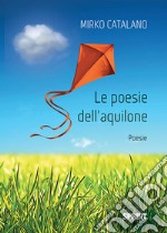 Le poesie dell'aquilone libro