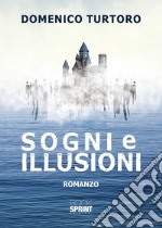 Sogni e illusioni libro