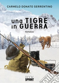 Una tigre in guerra libro