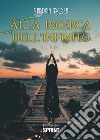 Alla ricerca dell'infinito libro di Rosa Sabrina