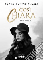 Così Chiara libro