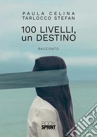 100 livelli, un destino libro