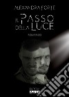 Il passo della luce libro