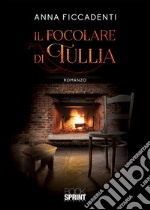 Il focolare di Tullia libro