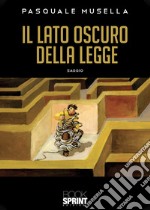 Il lato oscuro della legge