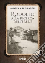 Rodolfo alla ricerca dell'erede