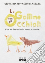 Le galline con gli occhiali