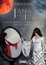 Jana delle due Lune