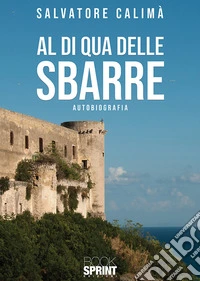 Al di qua delle sbarre libro