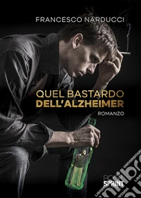 Quel bastardo dell'Alzheimer