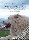 La vera storia del cane pastore abruzzese libro