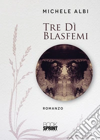 Tre dì blasfemi