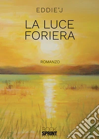 La luce foriera