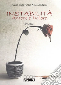 Instabilità. Amore e dolore