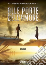 Alle porte dell'amore libro