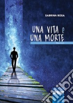 Una vita e una morte libro