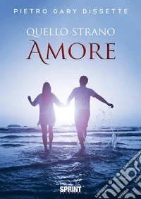 Quello strano amore libro