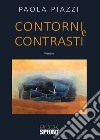 Contorni e contrasti libro di Piazzi Paola