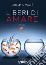 Liberi di amare libro