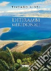 Ditirambi meridionali libro di Niosi Tindaro