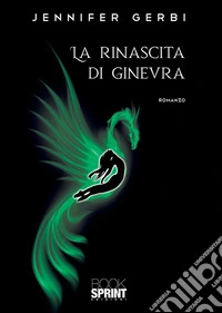 La rinascita di Ginevra libro