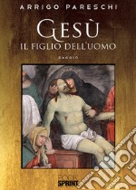 Gesù il figlio dell'uomo libro