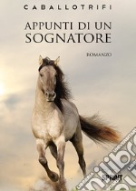 Appunti di un sognatore libro