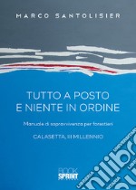 Tutto a posto e niente in ordine libro