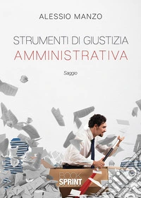 Strumenti di giustizia amministrativa libro