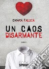 Un caos disarmante libro