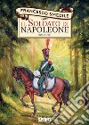 Il soldato di Napoleone libro