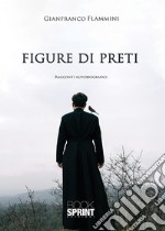 Figure di preti libro