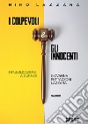 I colpevoli e gli innocenti libro