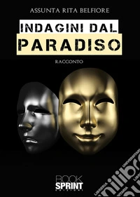 Indagini dal paradiso