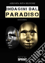 Indagini dal paradiso