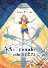 Va e il mondo delle ombre libro