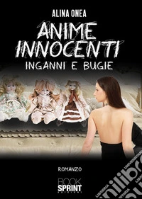 Anime innocenti. Inganni e bugie